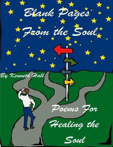 Cover for Kenneth Hall · Blank Pages from the Soul: Healing the Soul (Paperback Book) (2005)