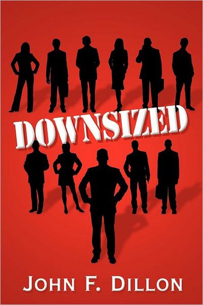 Cover for John F. Dillon · Downsized (Taschenbuch) (2011)