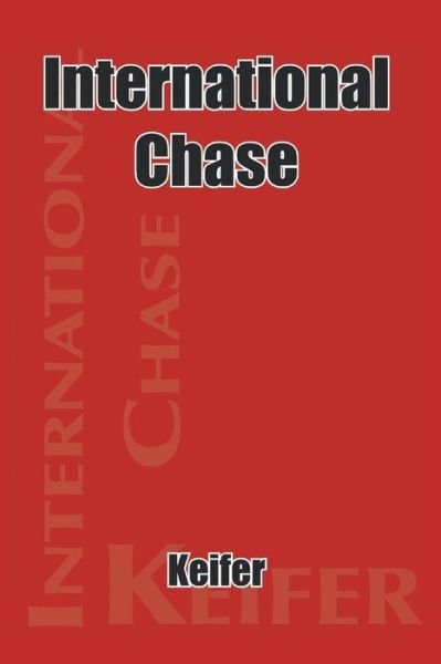 Cover for Keifer · International Chase (Paperback Book) (2004)