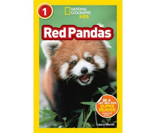 National Geographic Kids Readers: Red Pandas - National Geographic Kids Readers: Level 1 - Laura Marsh - Books - National Geographic Kids - 9781426321214 - July 14, 2015
