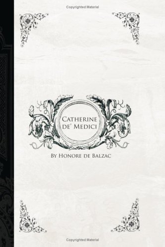 Cover for Honore De Balzac · Catherine De' Medici (Paperback Book) (2008)