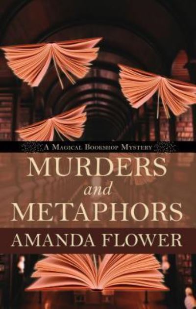 Cover for Amanda Flower · Murders and Metaphors (Paperback Book) (2019)