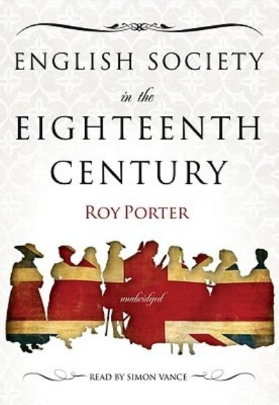 Cover for Roy Porter · English Society in the Eighteenth Century (CD) (2009)