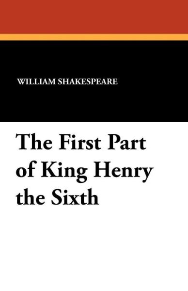Cover for William Shakespeare · The First Part of King Henry the Sixth (Paperback Book) (2025)