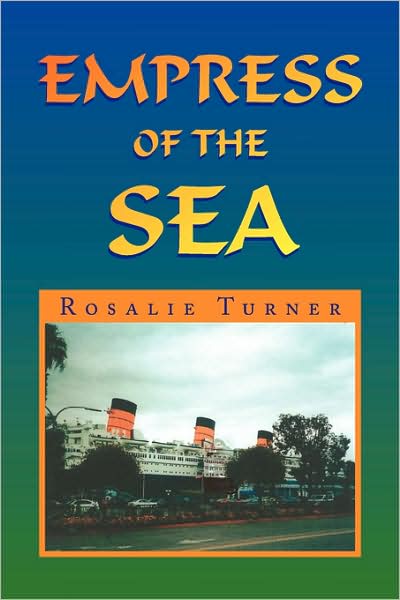 Cover for Rosalie Turner · Empress of the Sea (Paperback Book) (2009)