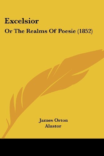 Cover for Alastor · Excelsior: or the Realms of Poesie (1852) (Paperback Book) (2008)