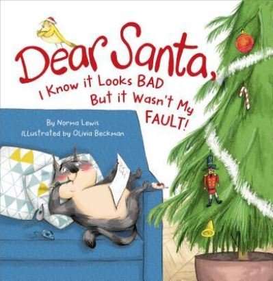Cover for Norma Lewis · Dear Santa, I know it looks bad, but it wasn't my fault (Bok) [First edition. edition] (2018)