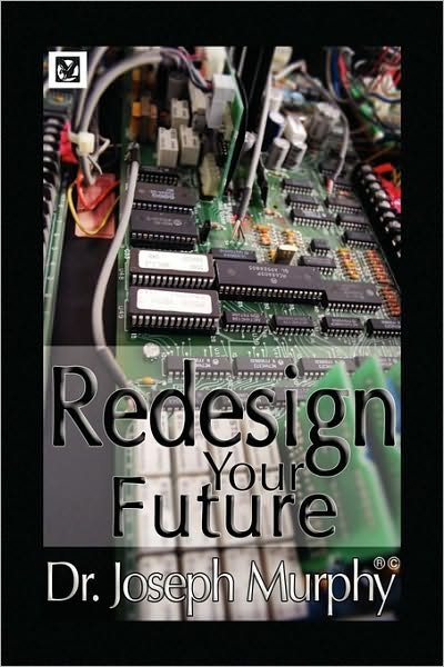 Cover for Joseph Murphy · Re-design Your Future (Taschenbuch) (2009)