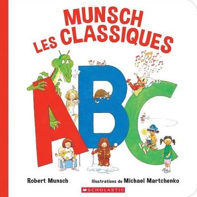 Cover for Robert Munsch · Munsch les Classiques ABC (Kartongbok) (2019)