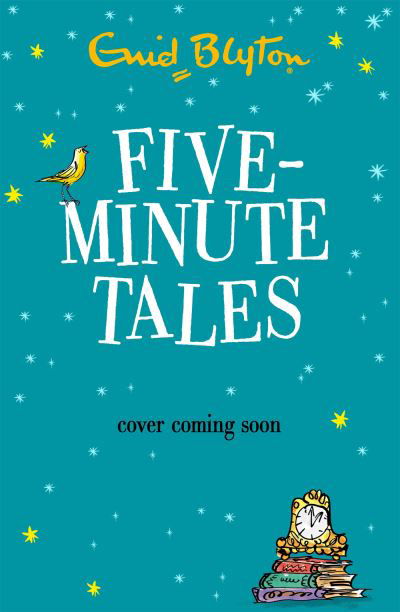 Cover for Enid Blyton · Five-Minute Stories: 30 stories - Bumper Short Story Collections (Paperback Bog) (2023)