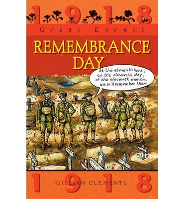 Cover for Gillian Clements · Great Events: Remembrance Day - Great Events (Paperback Book) (2014)