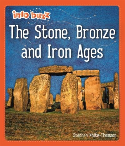 Cover for Stephen White-Thomson · Info Buzz: Early Britons: The Stone, Bronze and Iron Ages - Info Buzz: Early Britons (Paperback Book) (2021)