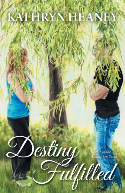 Cover for Kathryn Heaney · Destiny Fulfilled (Paperback Book) (2016)