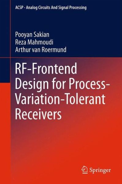 Cover for Pooyan Sakian · RF-Frontend Design for Process-Variation-Tolerant Receivers - Analog Circuits and Signal Processing (Hardcover Book) (2012)