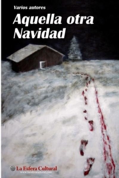 Cover for Varios Autores · Aquella Otra Navidad (Book) (2012)