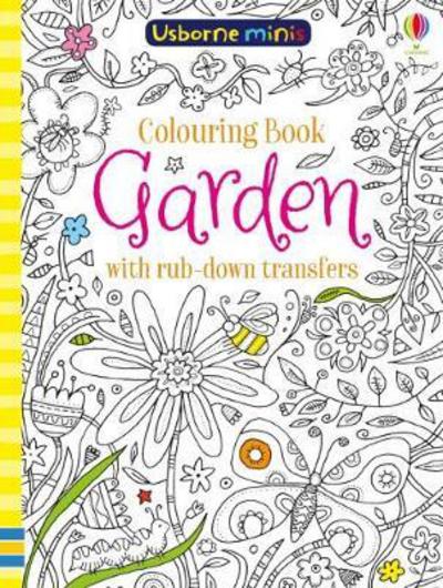 Colouring Book Garden with Rub Downs - Usborne Minis - Sam Smith - Boeken - Usborne Publishing Ltd - 9781474940214 - 5 april 2018