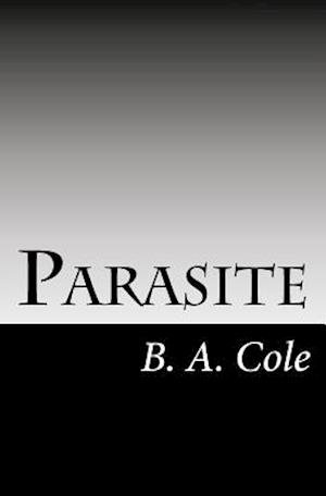 Cover for B a Cole · Parasite (Taschenbuch) (2012)