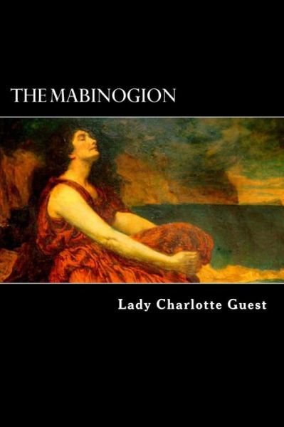 Cover for Charlotte Guest · The Mabinogion (Paperback Book) (2012)