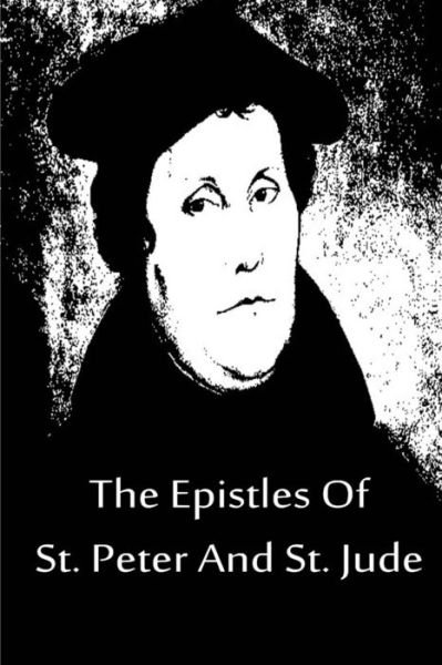 Cover for Martin Luther · The Epistles of St. Peter and St. Jude (Paperback Book) (2013)