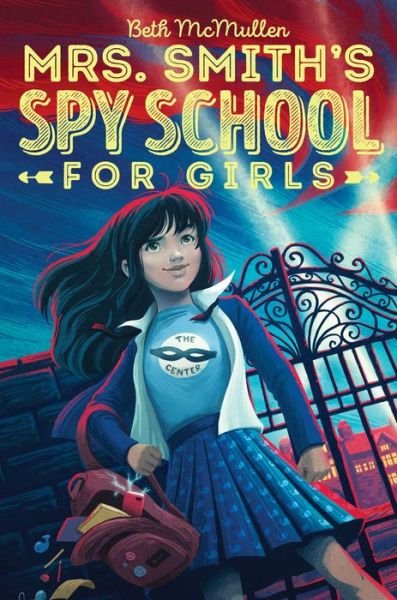 Cover for Beth McMullen · Mrs. Smith's Spy School for Girls - Mrs. Smith's Spy School for Girls (Paperback Book) [Reprint edition] (2018)