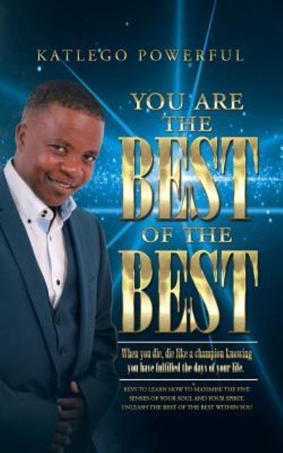 Cover for Katlego Powerful · You are the Best of the Best (Taschenbuch) (2015)