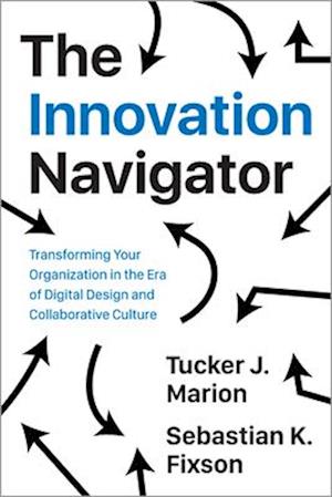 Cover for Tucker Marion · The Innovation Navigator: Transforming Your Organization in the Era of AI, Revised and Expanded Edition (Paperback Book) (2025)