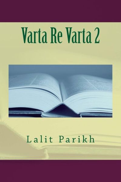 Cover for Lalit Parikh · Varta Re Varta 2: Gujarat Varta Snagrah (Paperback Book) (2013)