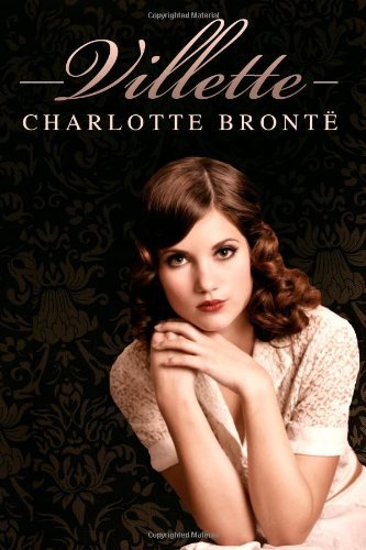 Cover for Charlotte Brontë · Villette: (Starbooks Classics Editions) (Collection of Brontë Sisters) (Volume 4) (Paperback Bog) (2014)