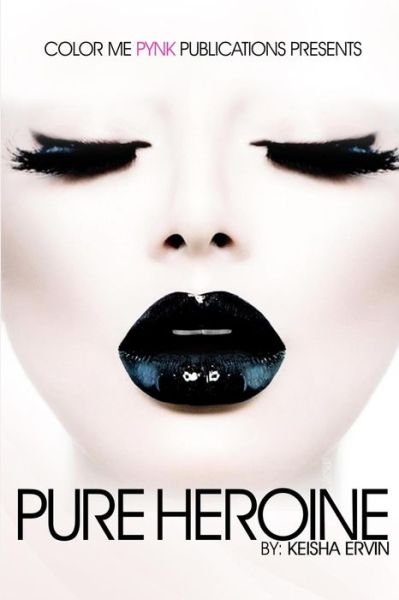 Cover for Keisha Ervin · Pure Heroine (Paperback Book) (2014)