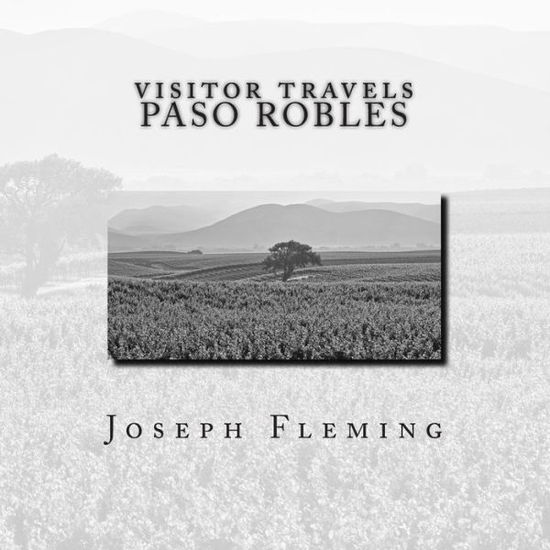 Cover for Joseph Fleming · Visitor Travels Paso Robles (Paperback Book) (2014)