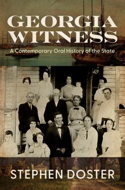 Cover for Stephen Doster · Georgia Witness: A Contemporary Oral History of the State (Paperback Book) (2022)