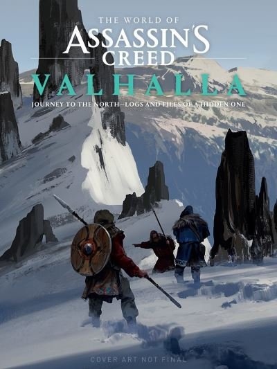 Cover for Ubisoft · World Of Assassin's Creed Valhalla: Journey To The North - Logs And Files Of A Hidden One (Gebundenes Buch) (2023)