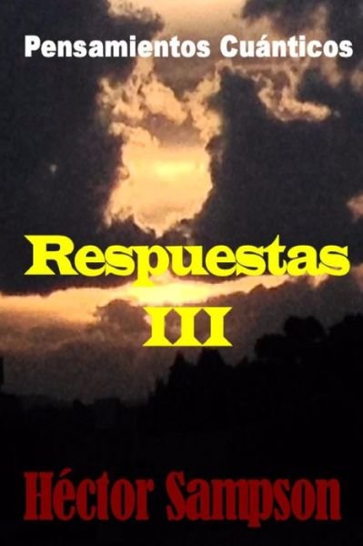 Cover for Hector Sampson · Pensamientos Cuanticos: Respuestas III (Pocketbok) (2015)