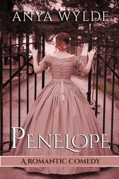 Cover for Anya Wylde · Penelope ( a Madcap Regency Romance ) (Paperback Book) (2015)