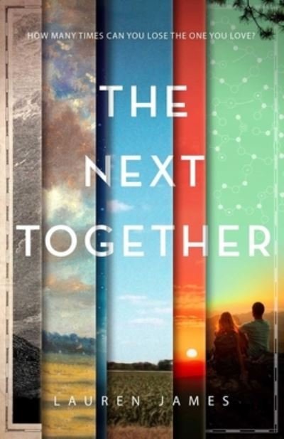 Cover for Lauren James · The Next Together (Hardcover bog) (2017)