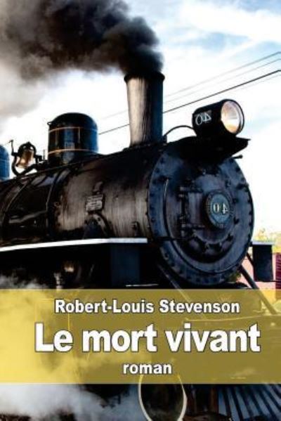 Cover for Robert-louis Stevenson · Le Mort Vivant (Paperback Book) (2015)