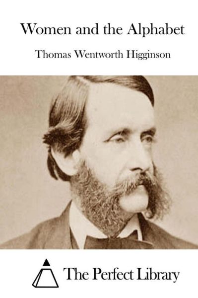 Cover for Thomas Wentworth Higginson · Women and the Alphabet (Paperback Book) (2015)