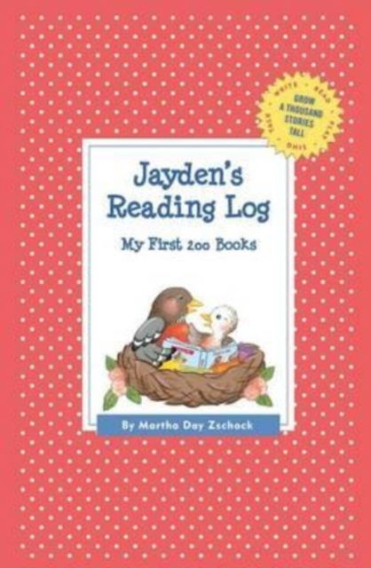 Cover for Martha Day Zschock · Jayden's Reading Log: My First 200 Books (Gatst) (Paperback Book) (2015)