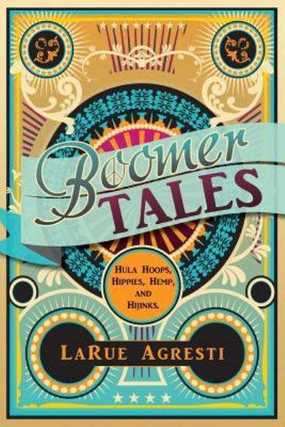 Cover for Larue Agresti · Boomer Tales (Paperback Book) (2015)