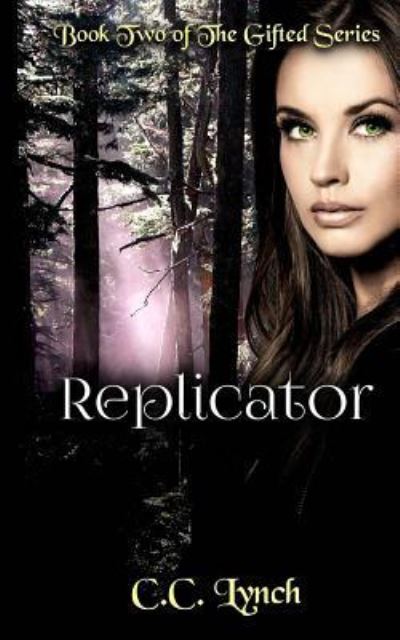 Cover for C C Lynch · Replicator (Paperback Book) (2016)