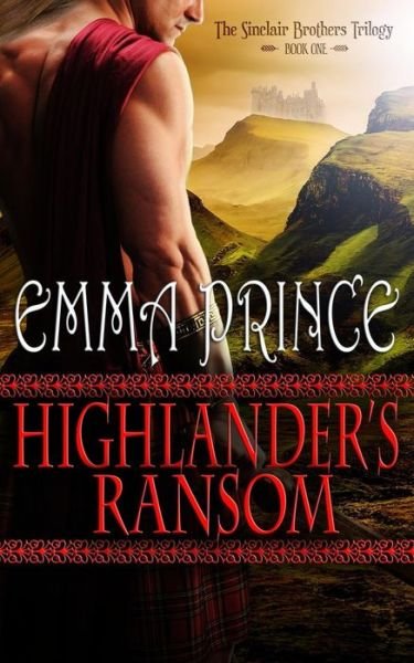 Cover for Emma Prince · Highlander's Ransom : The Sinclair Brothers Trilogy, Book 1 (Paperback Bog) (2015)