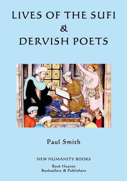 Cover for Paul Smith · Lives of the Sufi &amp; Dervish Poets (Paperback Bog) (2015)