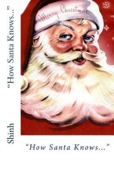 Cover for Shinh · How Santa Knows (Paperback Book) (2015)