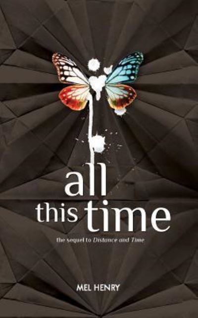 Cover for Mel Henry · All This Time (Paperback Book) (2016)