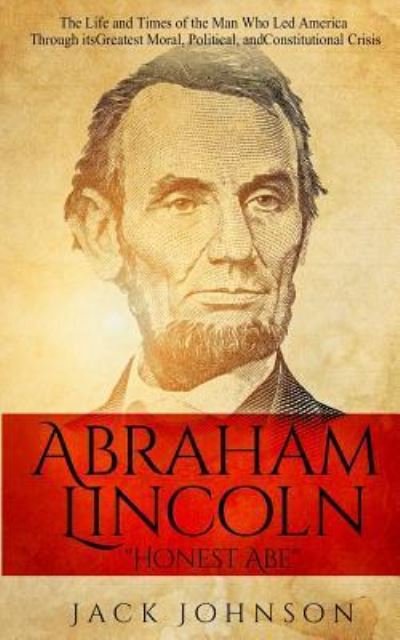Cover for Jack Johnson · Abraham Lincoln &quot;Honest Abe&quot; (Paperback Bog) (2016)