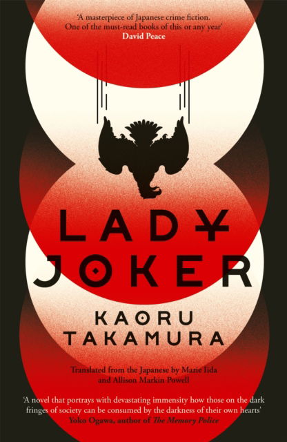 Cover for Kaoru Takamura · Lady Joker: Volume 1: The Million Copy Bestselling 'Masterpiece of Japanese Crime Fiction' (Taschenbuch) (2022)