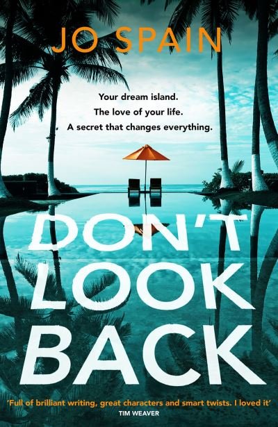 Cover for Jo Spain · Don't Look Back: An addictive destination thriller from the author of The Trial (Pocketbok) (2024)