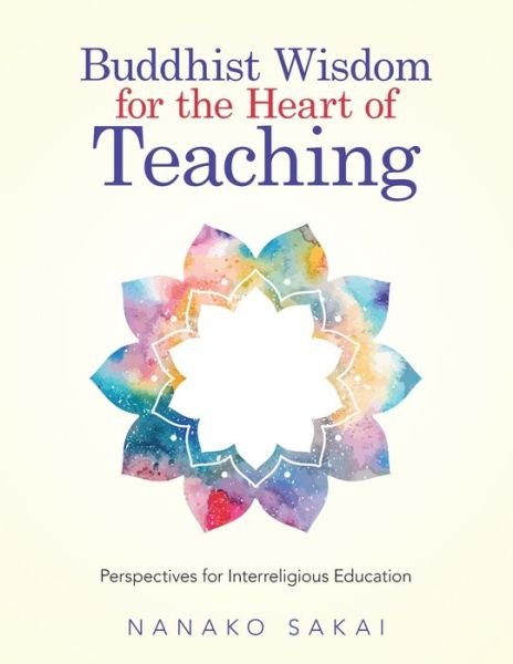 Cover for Nanako Sakai · Buddhist Wisdom for the Heart of Teaching (Book) (2020)