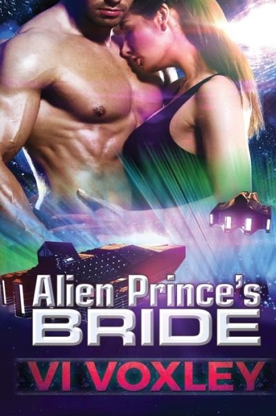 Cover for VI Voxley · Alien Prince's Bride (Pocketbok) (2016)