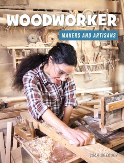 Cover for Josh Gregory · Woodworker (Hardcover Book) (2021)